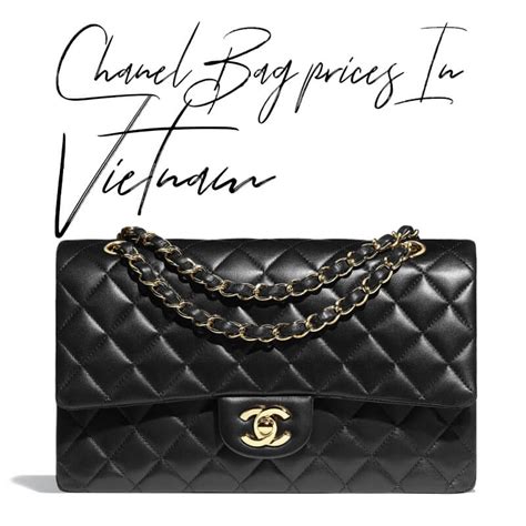 is chanel cheaper in vietnam|best price to buy in Vietnam.